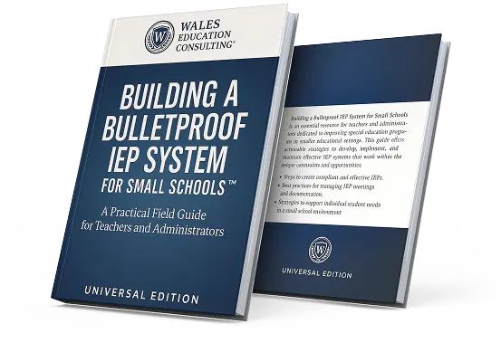 Building a Bulletproof IEP System for Small Schools™