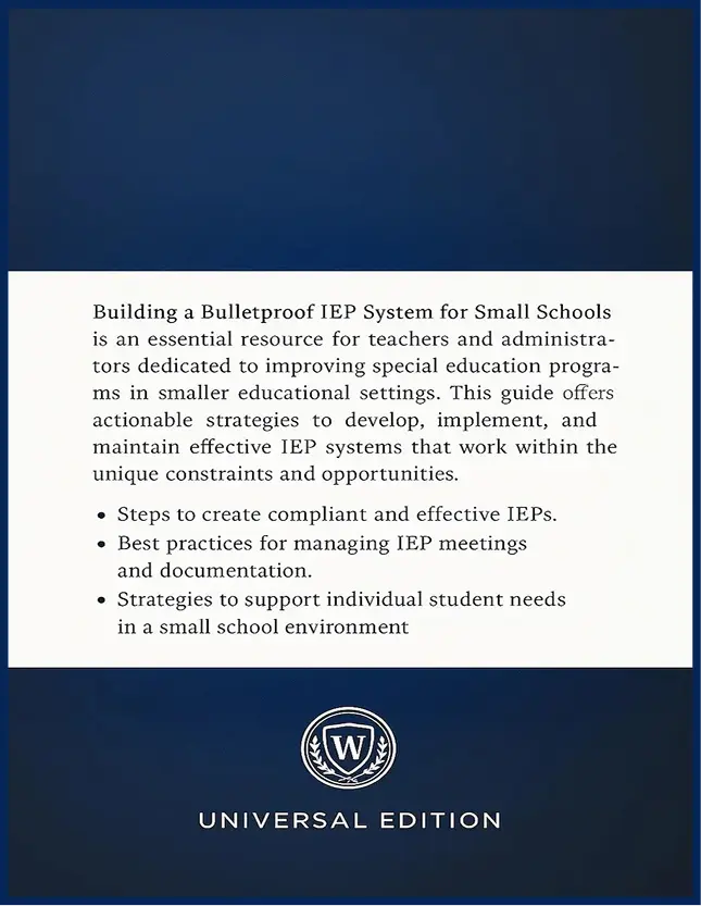 Building a Bulletproof IEP System for Small Schools™